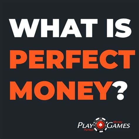 Play perfect money games  Answers to the 7 Most Frequently Asked Questions about Perfect Money